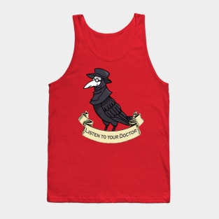 Listen to your doctor Tank Top